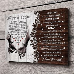 1 Wooden Frame Personalized Couple Canvas, 'When I Say I Love You' Couple Gift, 'We Are A Team', 'Meeting You Was Fate' Canvas, Gift For Him, Gif (Option: 36x24inch)